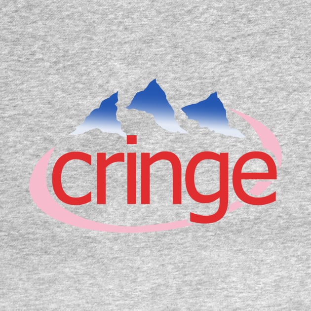 Cringe Water by dumbshirts